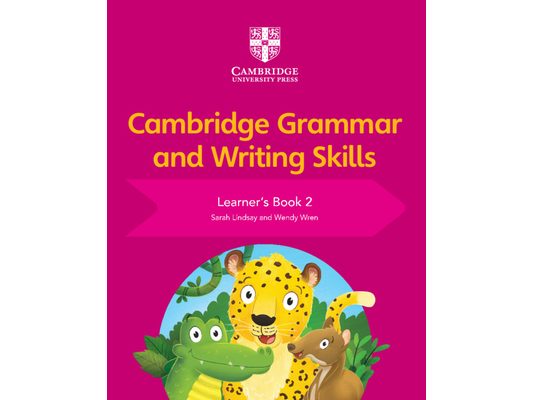 Cambridge Grammar and Writing Skills Learner's Book 2