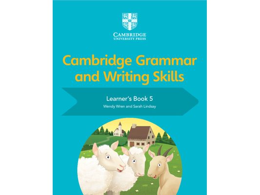 Cambridge Grammar and Writing Skills Learner's Book 5