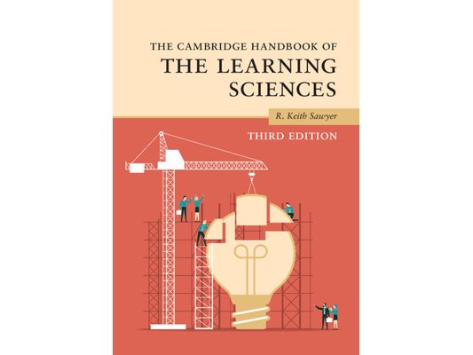 The Cambridge Handbook of the Learning Sciences