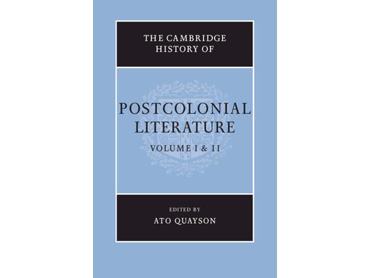 The Cambridge History of Postcolonial Literature 2 Volume Paperback Set