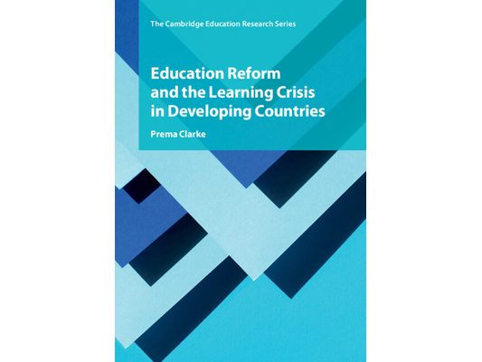 Education Reform and the Learning Crisis in Developing Countries