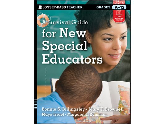 A Survival Guide for New Special Educators, Grades K-12