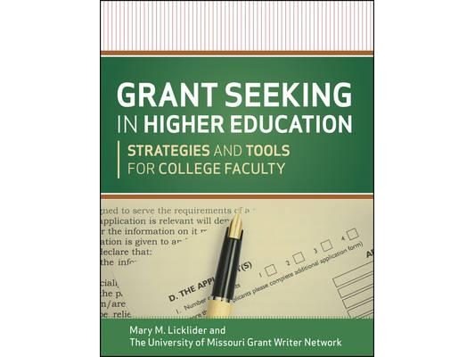 Grant Seeking in Higher Education: Strategies and Tools for College Faculty