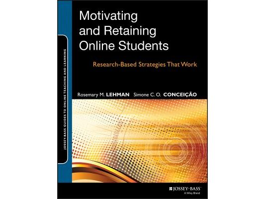 Motivating and Retaining Online Students