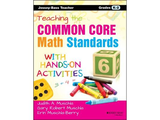 Teaching the Common Core Math Standards with Hands-On Activities, Grades K-2