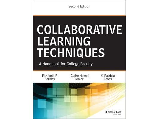 Collaborative Learning Techniques: A Handbook for College Faculty