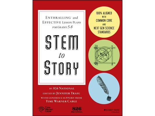 Stem to Story: Enthralling and Effective Lesson Plans for Grades 5-8