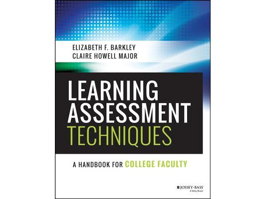 Learning Assessment Techniques: A Handbook for College Faculty