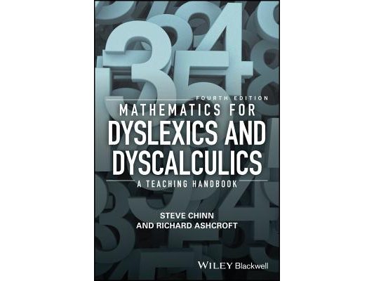 Mathematics for Dyslexics and Dyscalculics: A Teaching Handbook