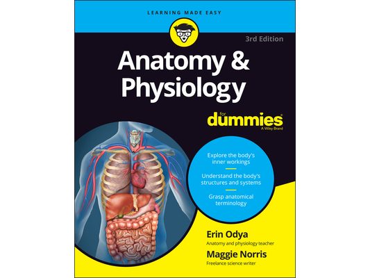Anatomy & Physiology for Dummies