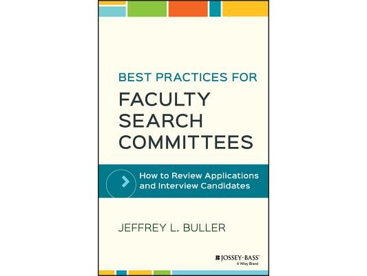 Best Practices for Faculty Search Committees: How to Review Applications and Interview Candidates