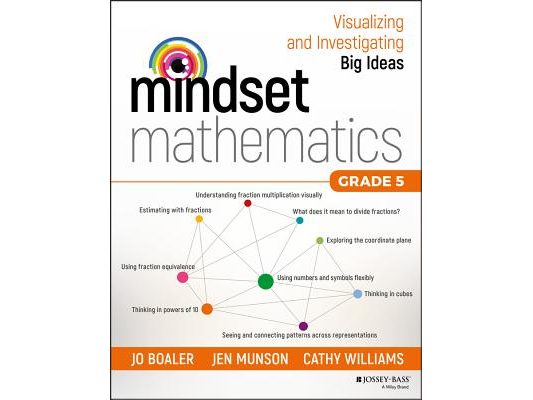 Mindset Mathematics: Visualizing and Investigating Big Ideas, Grade 5