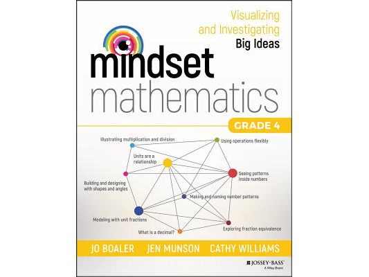Mindset Mathematics: Visualizing and Investigating Big Ideas, Grade 4
