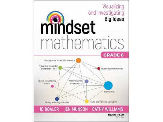 Mindset Mathematics: Visualizing and Investigating Big Ideas, Grade 6