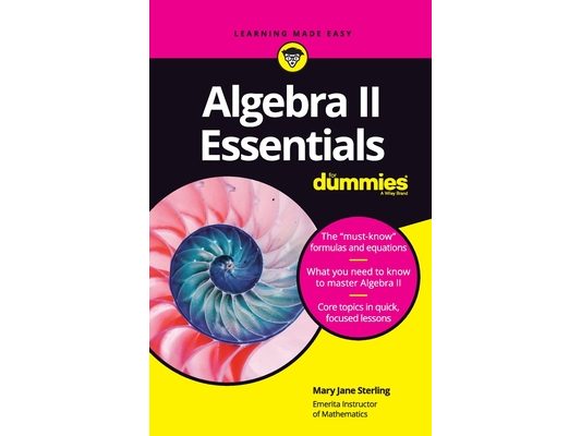 Algebra II Essentials for Dummies