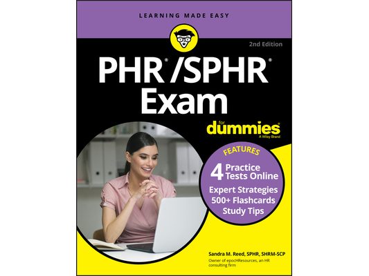 Phr/Sphr Exam for Dummies with Online Practice