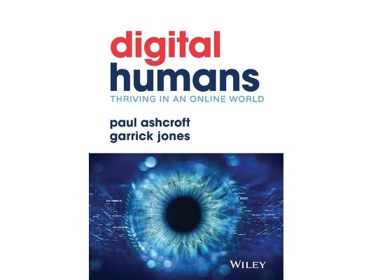 Digital Humans: Thriving in an Online World