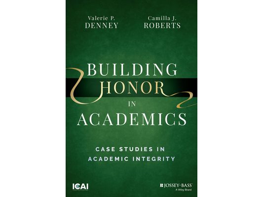 Building Honor in Academics: Case Studies in Academic Integrity