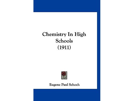 Chemistry In High Schools (1911)