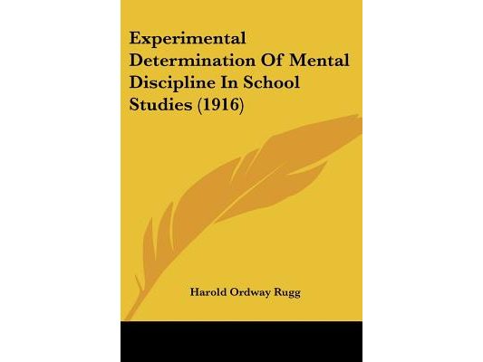 Experimental Determination Of Mental Discipline In School Studies (1916)