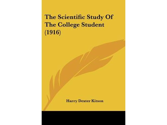 The Scientific Study Of The College Student (1916)