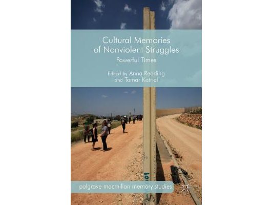 Cultural Memories of Nonviolent Struggles: Powerful Times