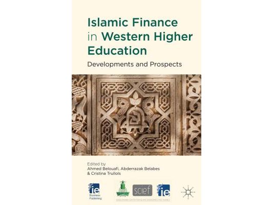 Islamic Finance in Western Higher Education: Developments and Prospects
