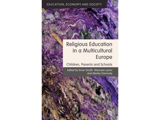 Religious Education in a Multicultural Europe: Children, Parents and Schools