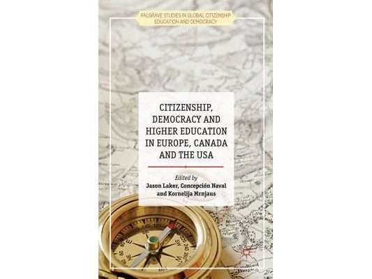 Citizenship, Democracy and Higher Education in Europe, Canada and the USA