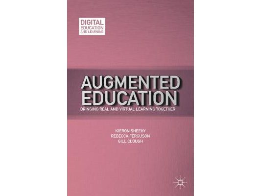 Augmented Education: Bringing Real and Virtual Learning Together