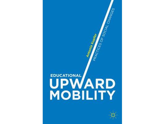 Educational Upward Mobility: Practices of Social Changes