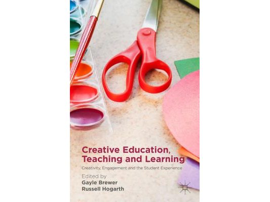 Creative Education, Teaching and Learning: Creativity, Engagement and the Student Experience