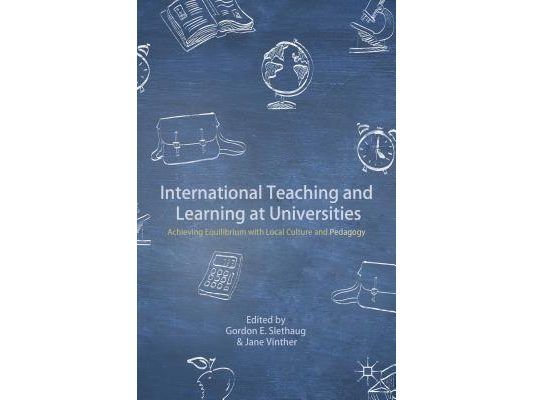 International Teaching and Learning at Universities: Achieving Equilibrium with Local Culture and Pedagogy