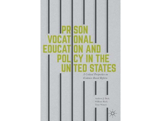 Prison Vocational Education and Policy in the United States: A Critical Perspective on Evidence-Based Reform