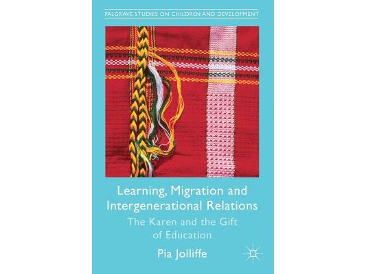 Learning, Migration and Intergenerational Relations: The Karen and the Gift of Education