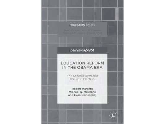 Education Reform in the Obama Era: The Second Term and the 2016 Election