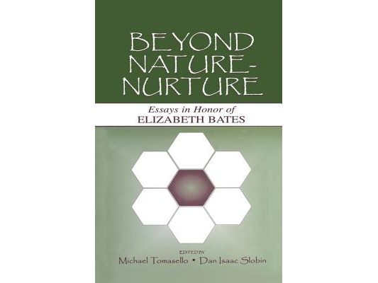 Beyond Nature-Nurture: Essays in Honor of Elizabeth Bates