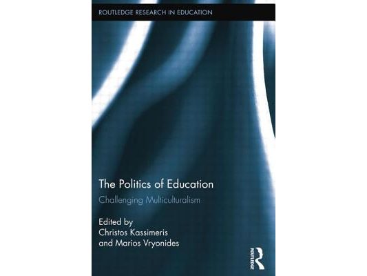 The Politics of Education: Challenging Multiculturalism