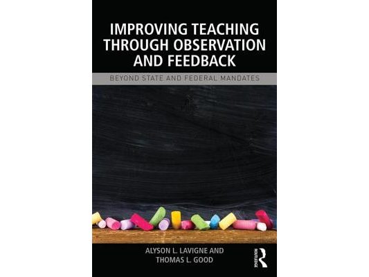 Improving Teaching Through Observation and Feedback: Beyond State and Federal Mandates