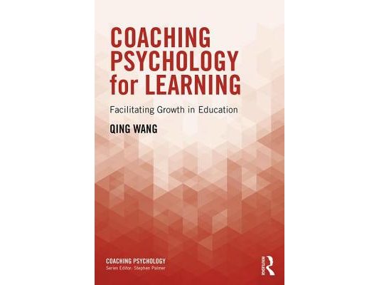 Coaching Psychology for Learning: Facilitating Growth in Education