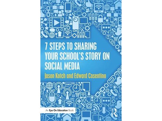 7 Steps to Sharing Your School's Story on Social Media