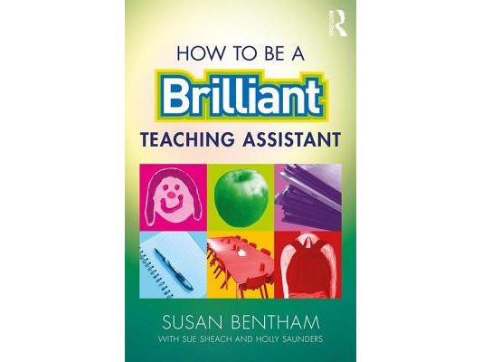 How to Be a Brilliant Teaching Assistant