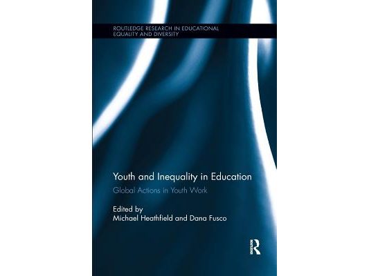 Youth and Inequality in Education: Global Actions in Youth Work