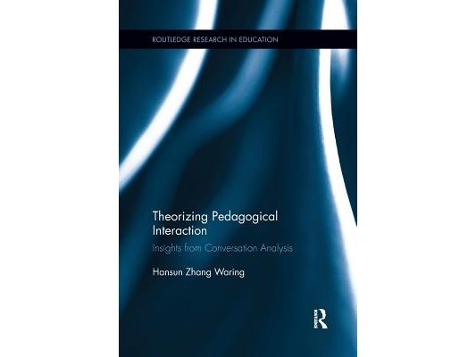 Theorizing Pedagogical Interaction: Insights from Conversation Analysis