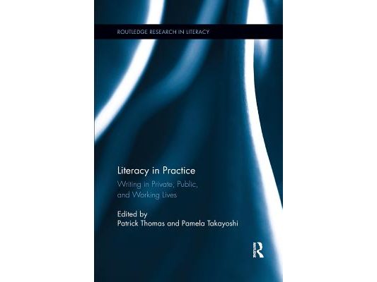 Literacy in Practice: Writing in Private, Public, and Working Lives