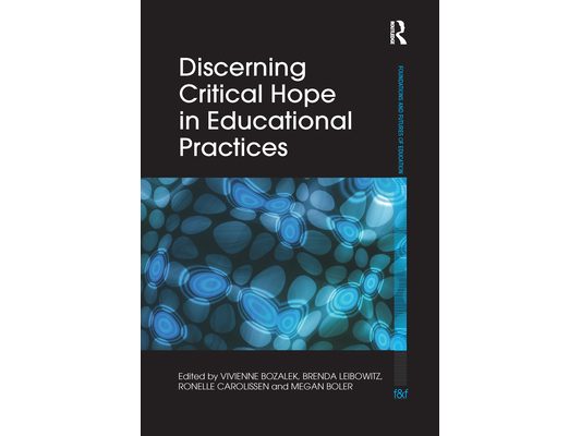 Discerning Critical Hope in Educational Practices