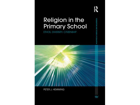 Religion in the Primary School: Ethos, Diversity, Citizenship