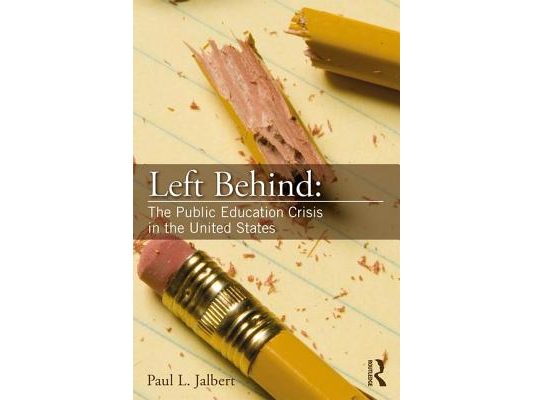 Left Behind: The Public Education Crisis in the United States