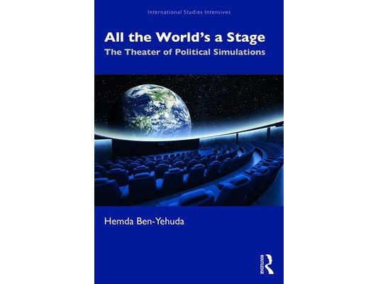 All the World's a Stage: The Theater of Political Simulations