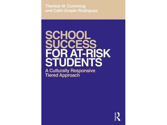 School Success for At-Risk Students: A Culturally Responsive Tiered Approach